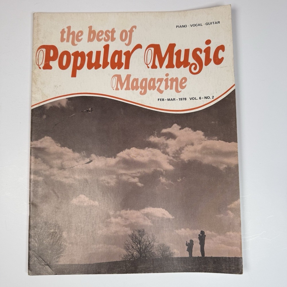 The Best Of Popular Music Magazine Feb Mar 1978 Vol‎ 6 #2 Piano Vocal Guitar Vtg